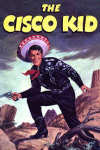 Watch The Cisco Kid free online